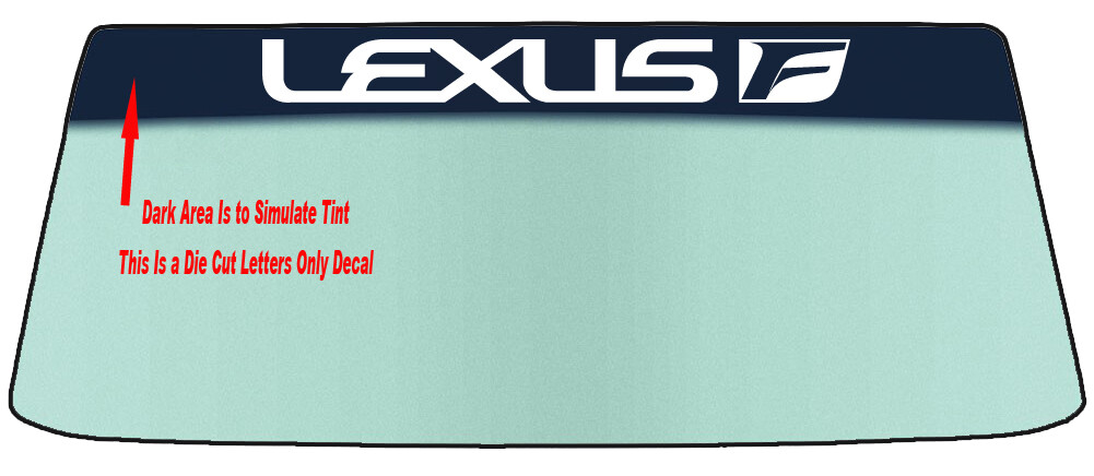FIT LEXUS VEHICLES WINDSHIELD BANNER GRAPHIC DIE CUT DECAL WITH APPLICATION TOOL