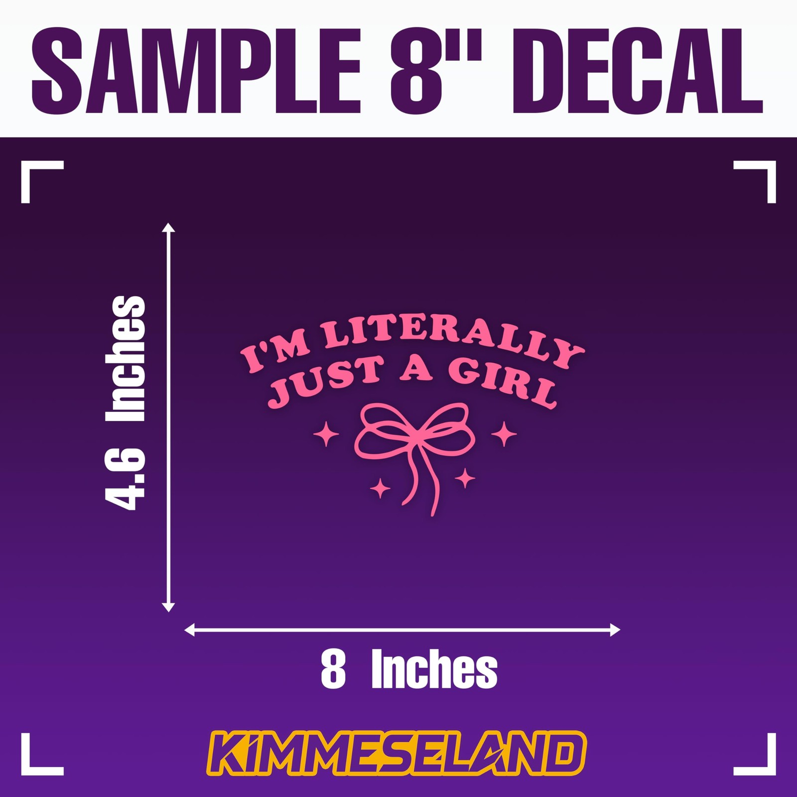 I’m Literally Just a Girl Car Decal Pink Bow Cute Positive 8 Inch, Multi