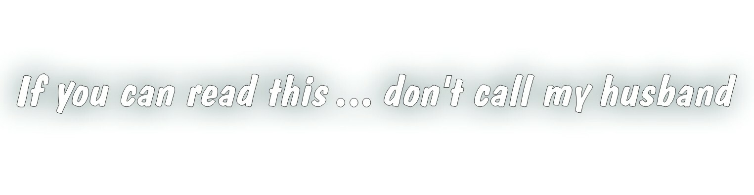 If you can read this don’t call my HUSBAND decal for roll over Truck SUV WHITE