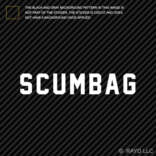 Scumbag Sticker Die Cut Decal stance daily drift v2