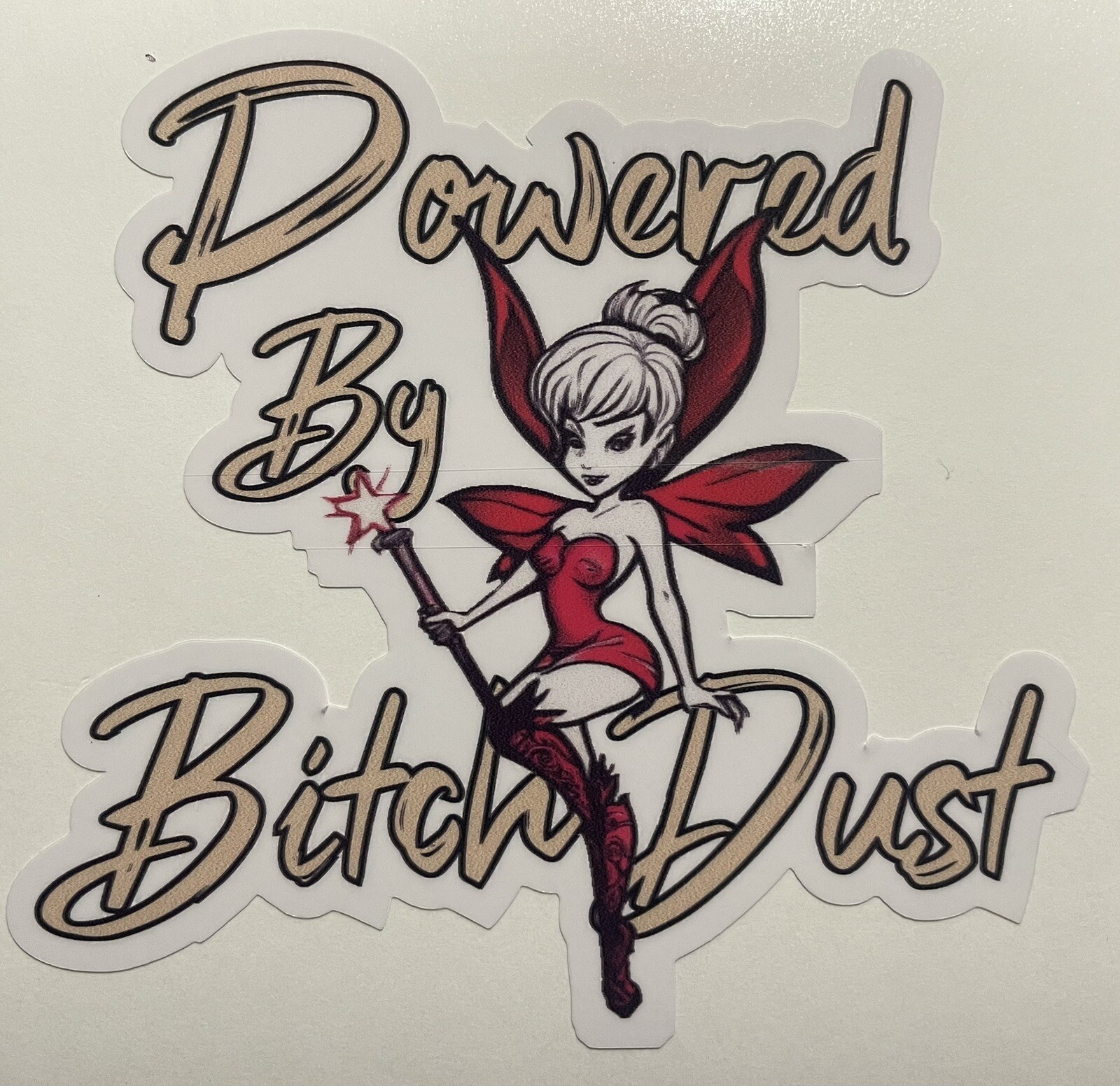 Tinkerbell Powered By BITCH DUST decal sticker Disney Funny Mom Pixie Tink Sexy