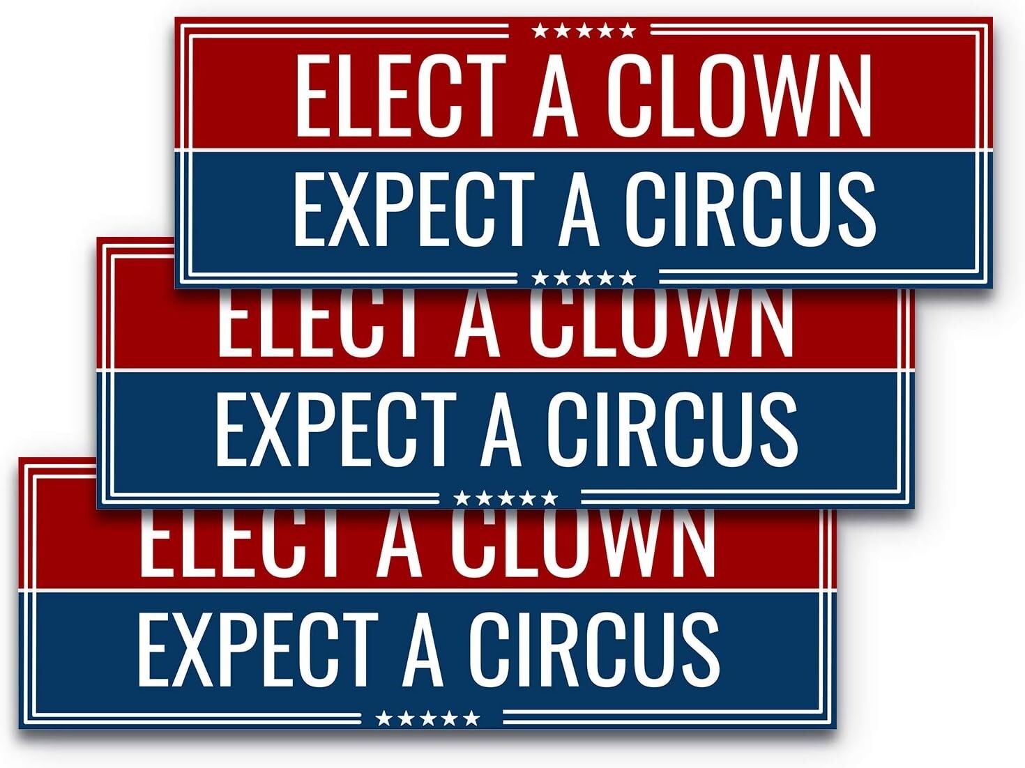 9×3 Elect a Clown Expect a Circus 3-Pack Political Bumper Sticker Car Window