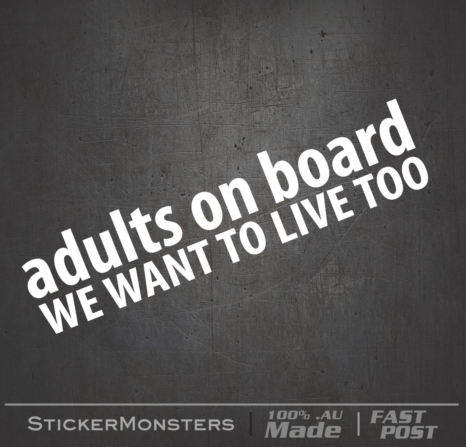 ADULTS ON BOARD We Want To live Too Sticker Decal 220mmW BABY On Board Car Funny