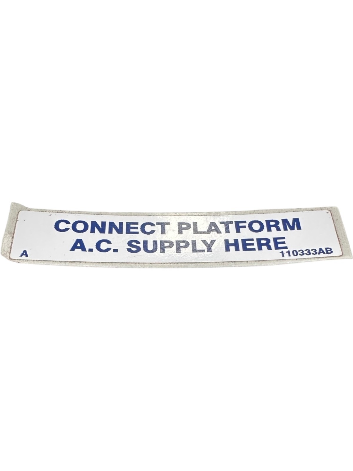 CONNECT PLATFORM A.C SUPPLY HERE STICKER 110333AB **SALE**