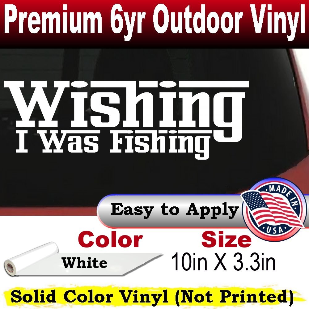 Wishing I Was Fishing Vinyl Car or Truck Window Decal Sticker White 10X3.3