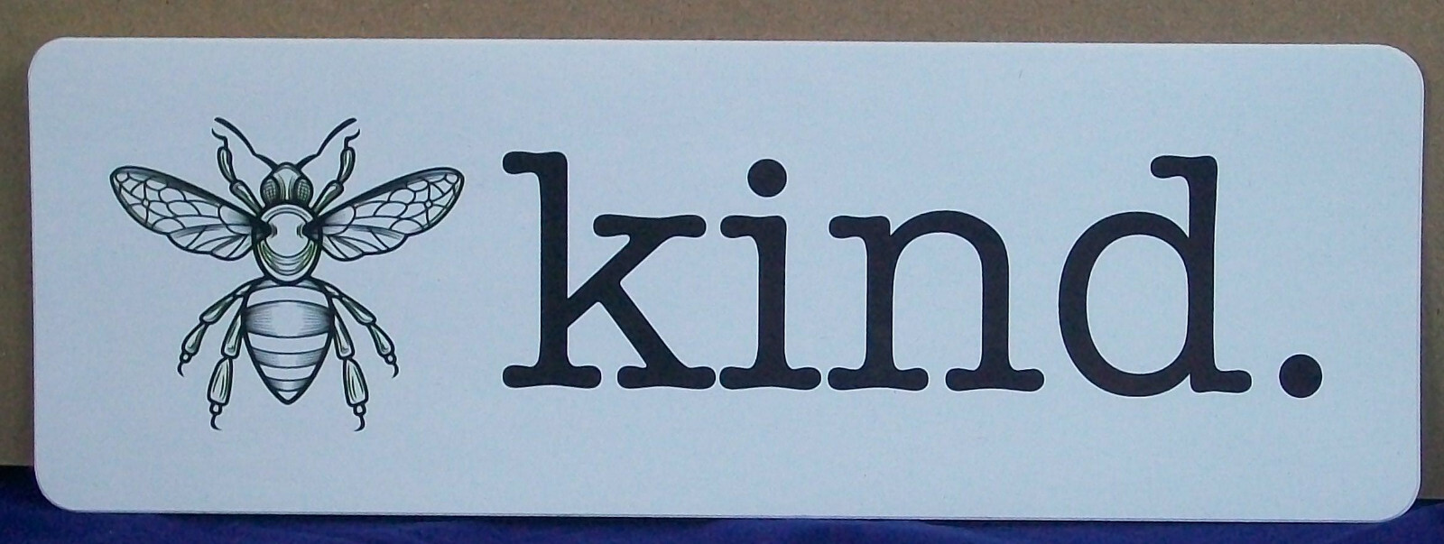 Be Kind (BEE) – 9″ x 3″ Vinyl UV Coated Bumper Sticker Decal M20