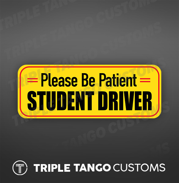 STUDENT DRIVER Bumper Sticker Please Be Patient Warning Vinyl Decal 2pk