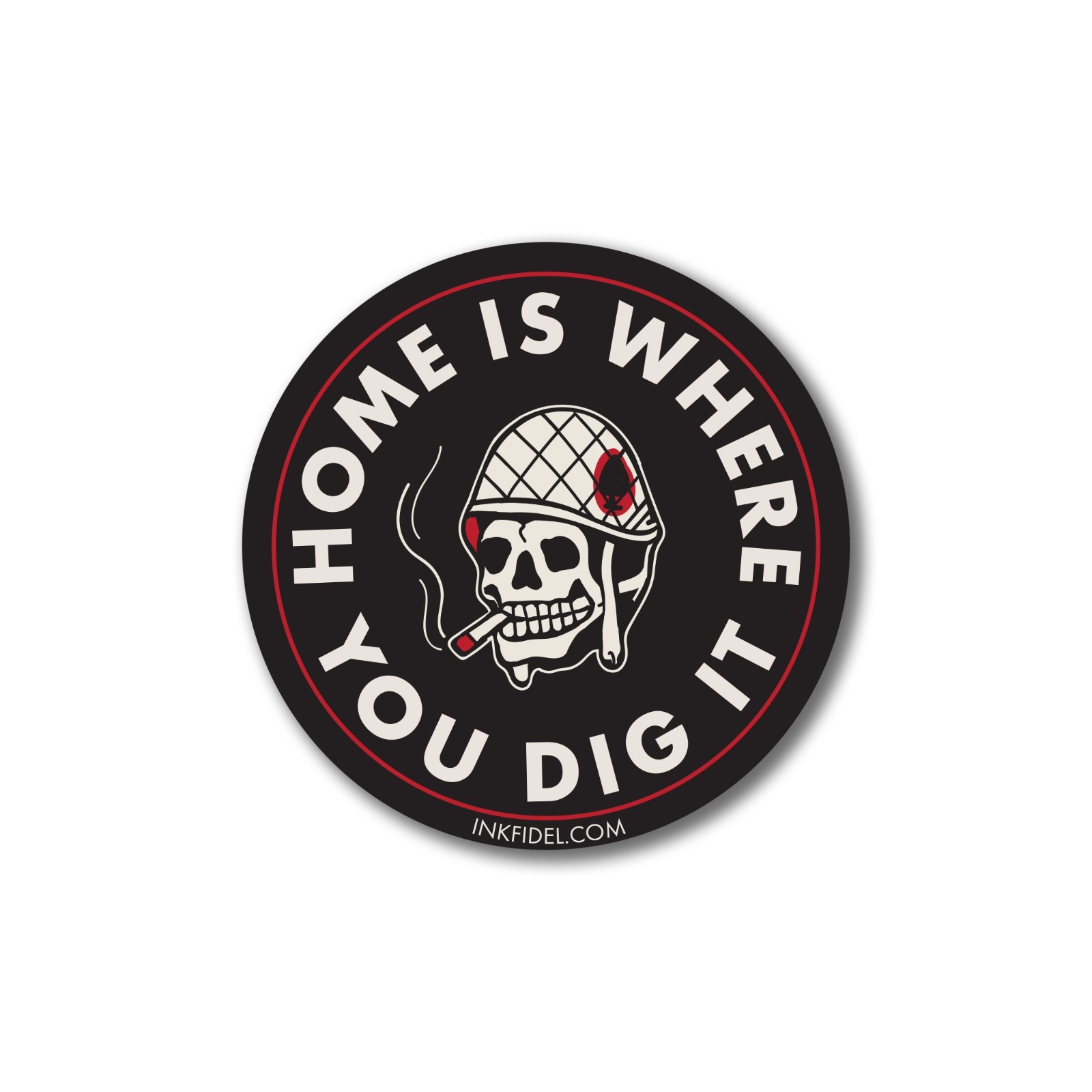 Home is Where You Dig It Military Veteran Decal 4″ x 4″