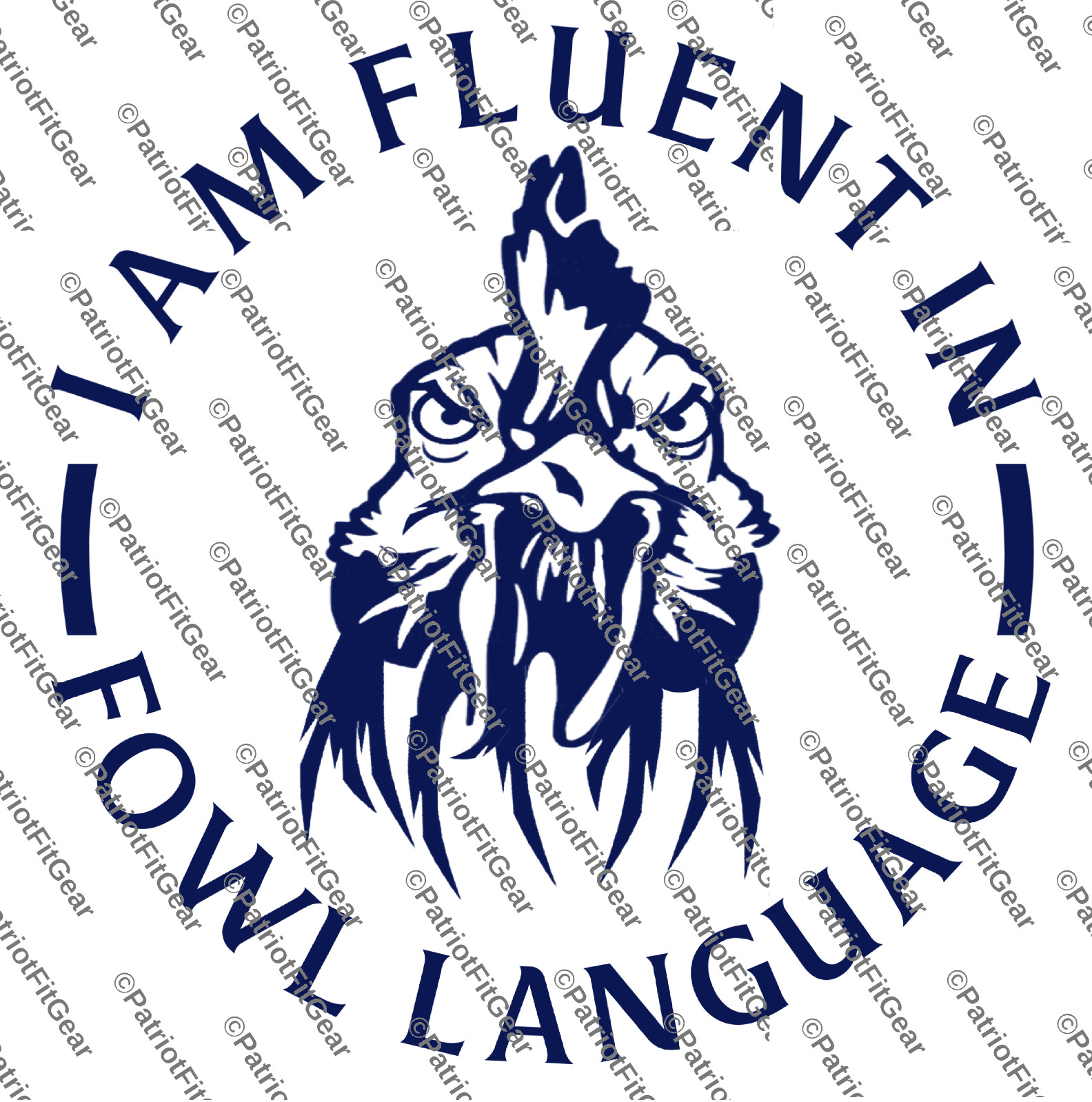 Chickens, I Am Fluent In Fowl Language, Poultry Farm, Hen, Pullet, Vinyl Decal