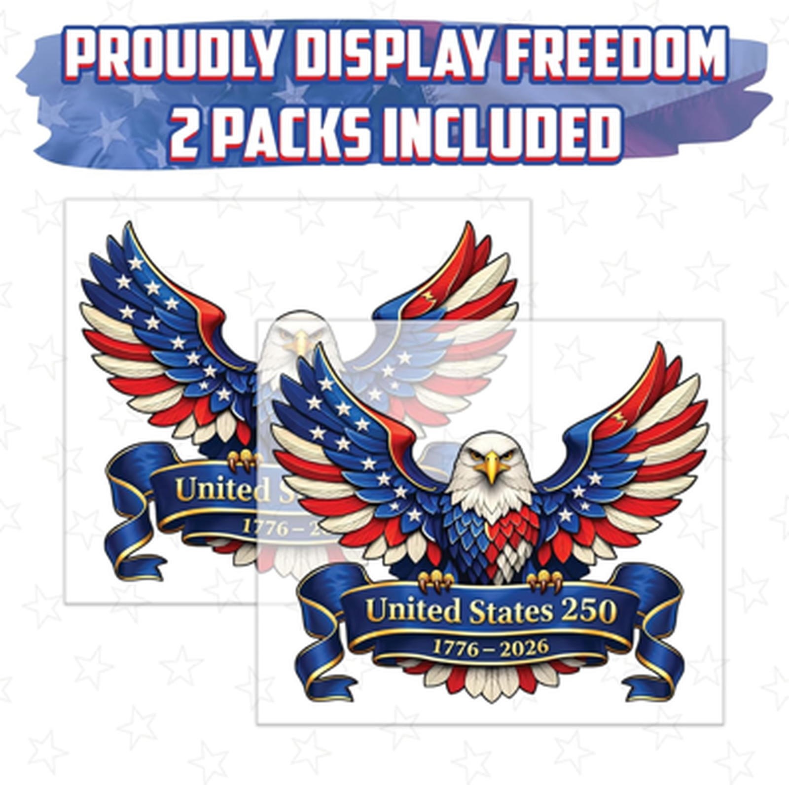 250th Anniversary Sticker 2 Pack Patriotic Eagle Car Window Decal 1776 2026 USA