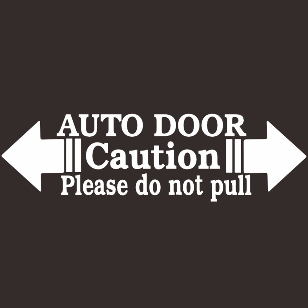 Eye Catching Auto Door Caution Please Do Not Pull Decal Easy to Install!