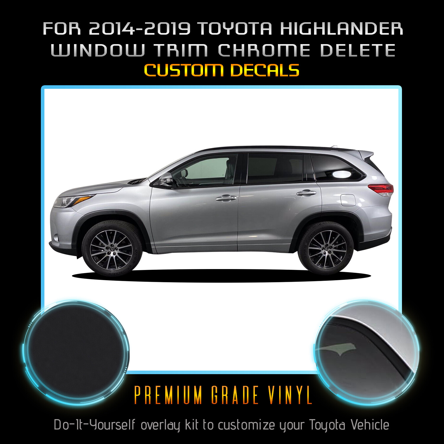 For 2014-2019 Toyota Highlander Window Trim Chrome Delete Blackout Overlay Vinyl