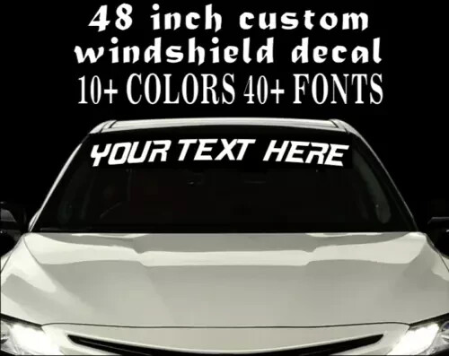 48″ CUSTOM VINYL WINDSHIELD BANNER Lettering Decal Name Sticker Window Tattoo