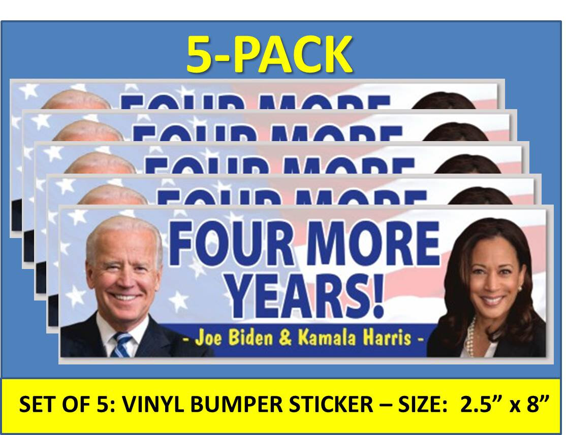 5-PACK JOE BIDEN / KAMALA HARRIS BUMPER STICKER-4 MORE YEARS! LOSER TRUMP PRISON