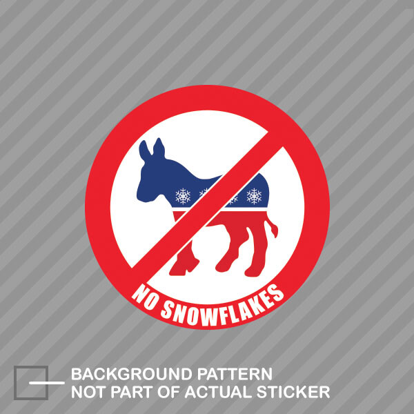 No Snowflakes Sticker Decal Vinyl democrat libtard donkey snowflake