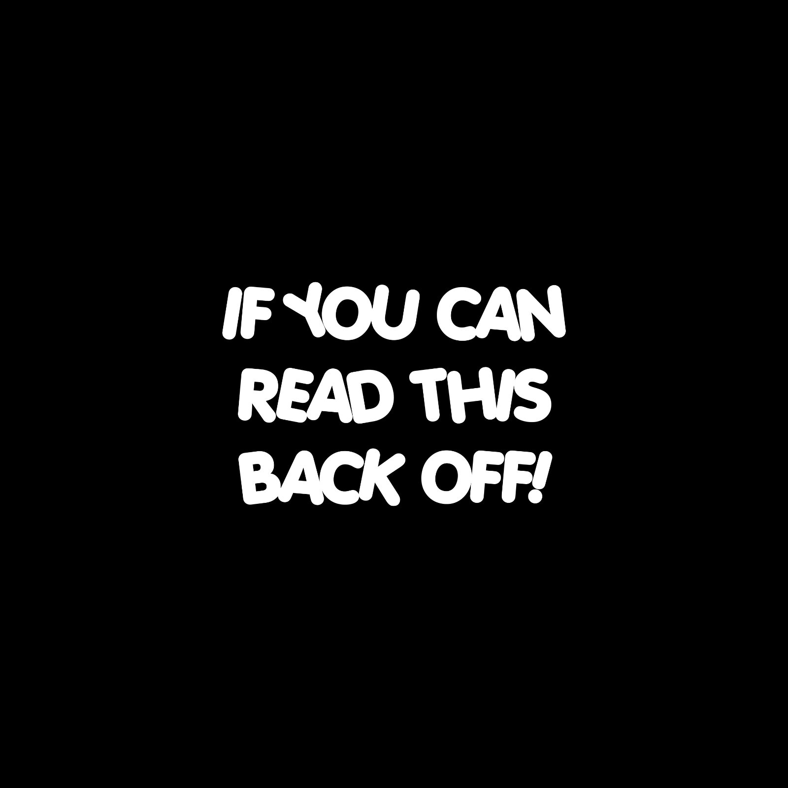 If You Can Read This Back Off Sticker Decal