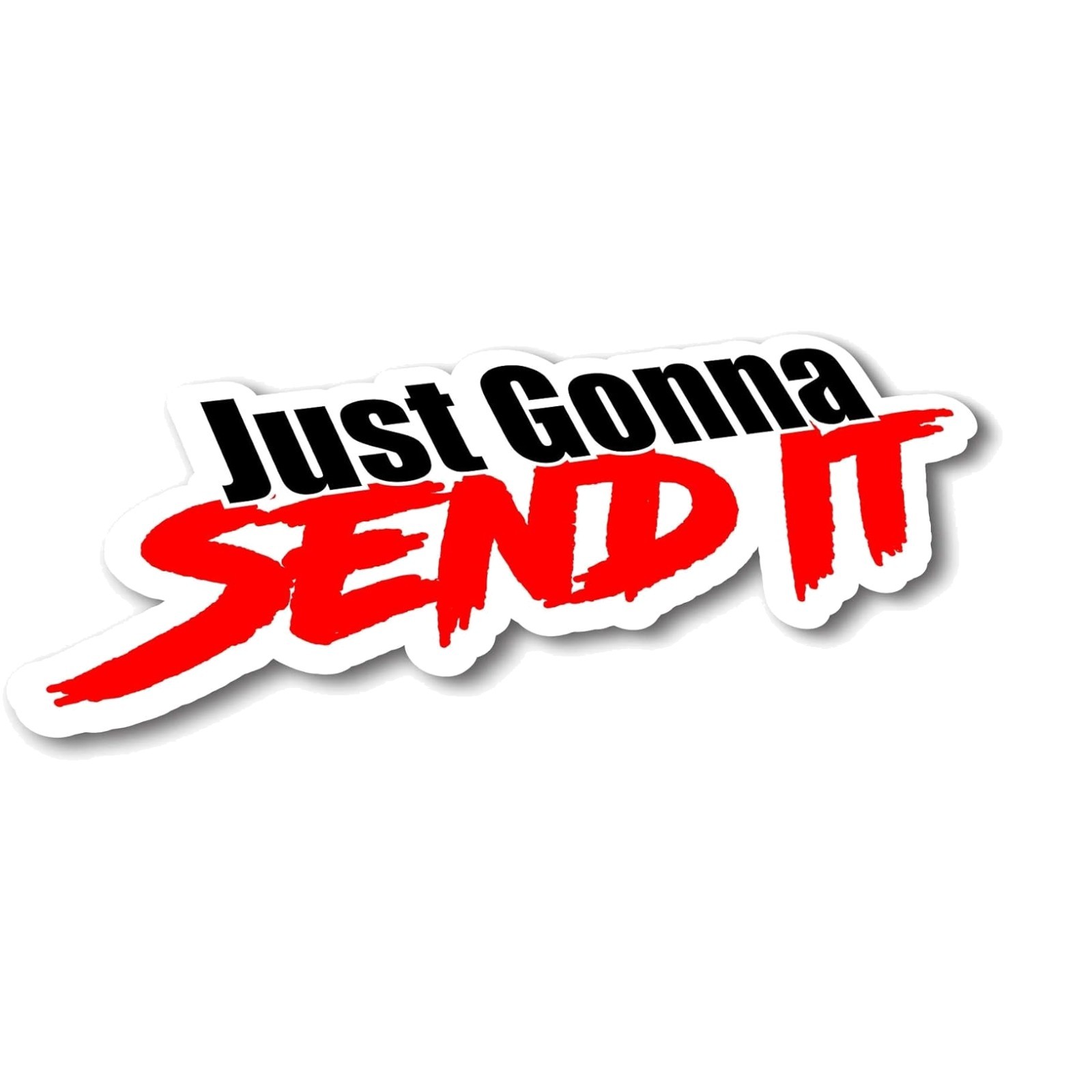 Funny Just Gonna Send It Vinyl Decal – Waterproof & Long-lasting for Outdoors