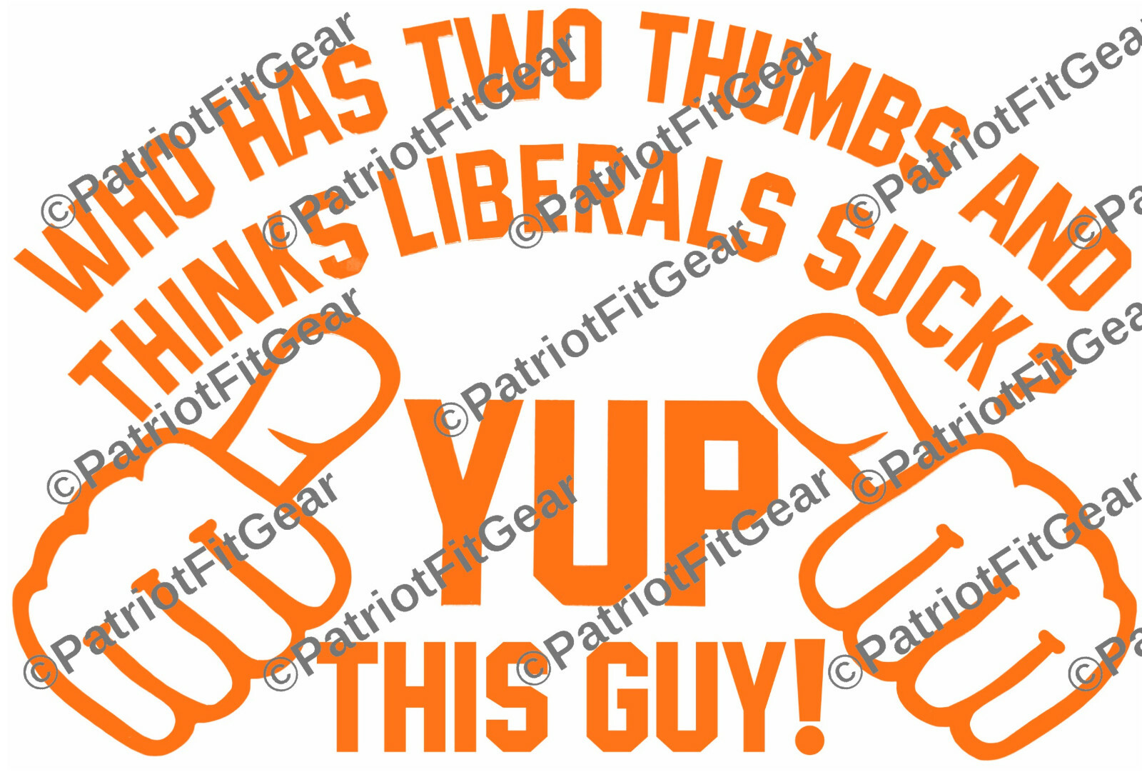 Who Has Two Thumbs And Thinks Liberals Sucks,Yup This Guy,Libtards,Vinyl Decal