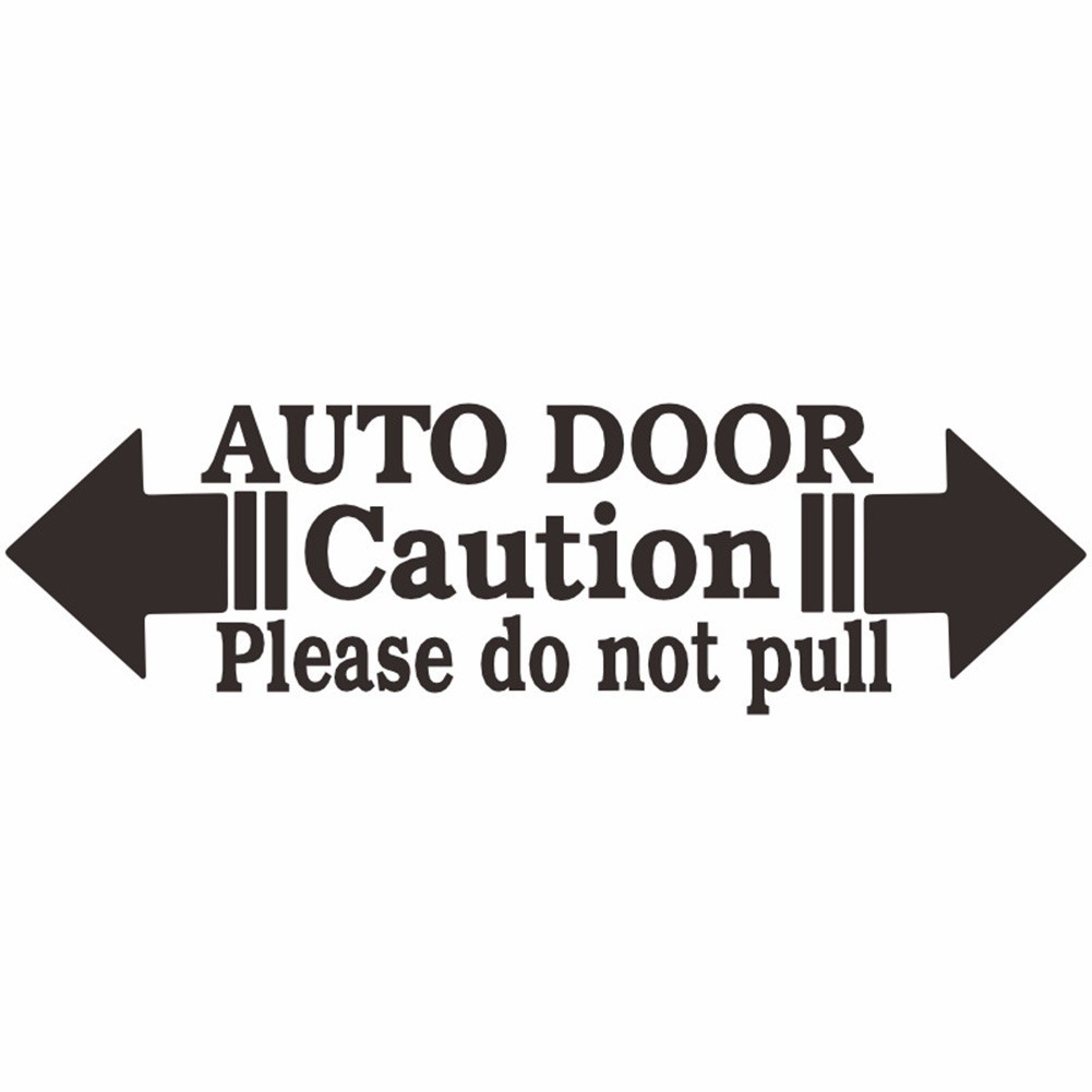 Eye Catching Auto Door Caution Please Do Not Pull Decal Easy to Install!