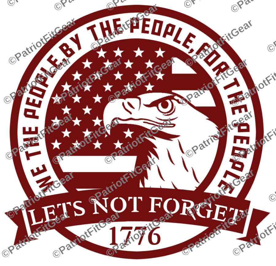 We The People,By The People,Let’s Not Forget,Faith Family Freedom,1776,Decal