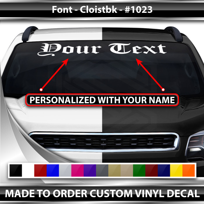 #1023 Custom Text Letters Personalized Decal Sticker Vinyl Windshield Window Car