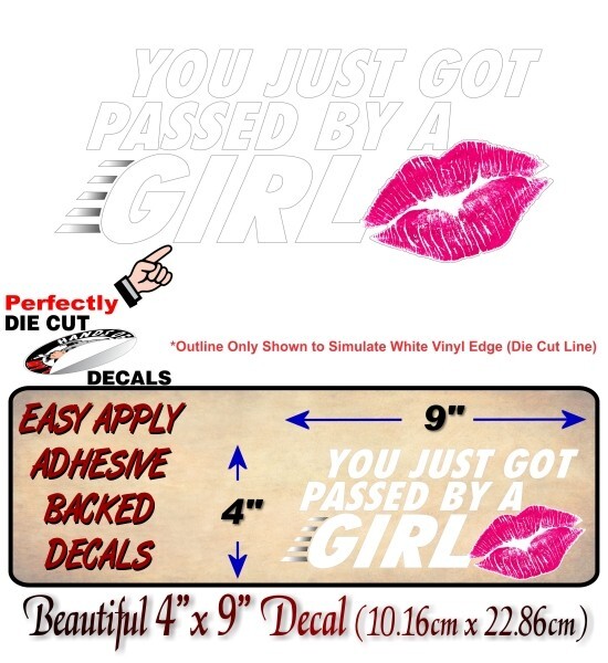 You Just Got PASSED By a Girl 9″ Vinyl Decal 4×4 Truck Racing Car SUV Girls Ride