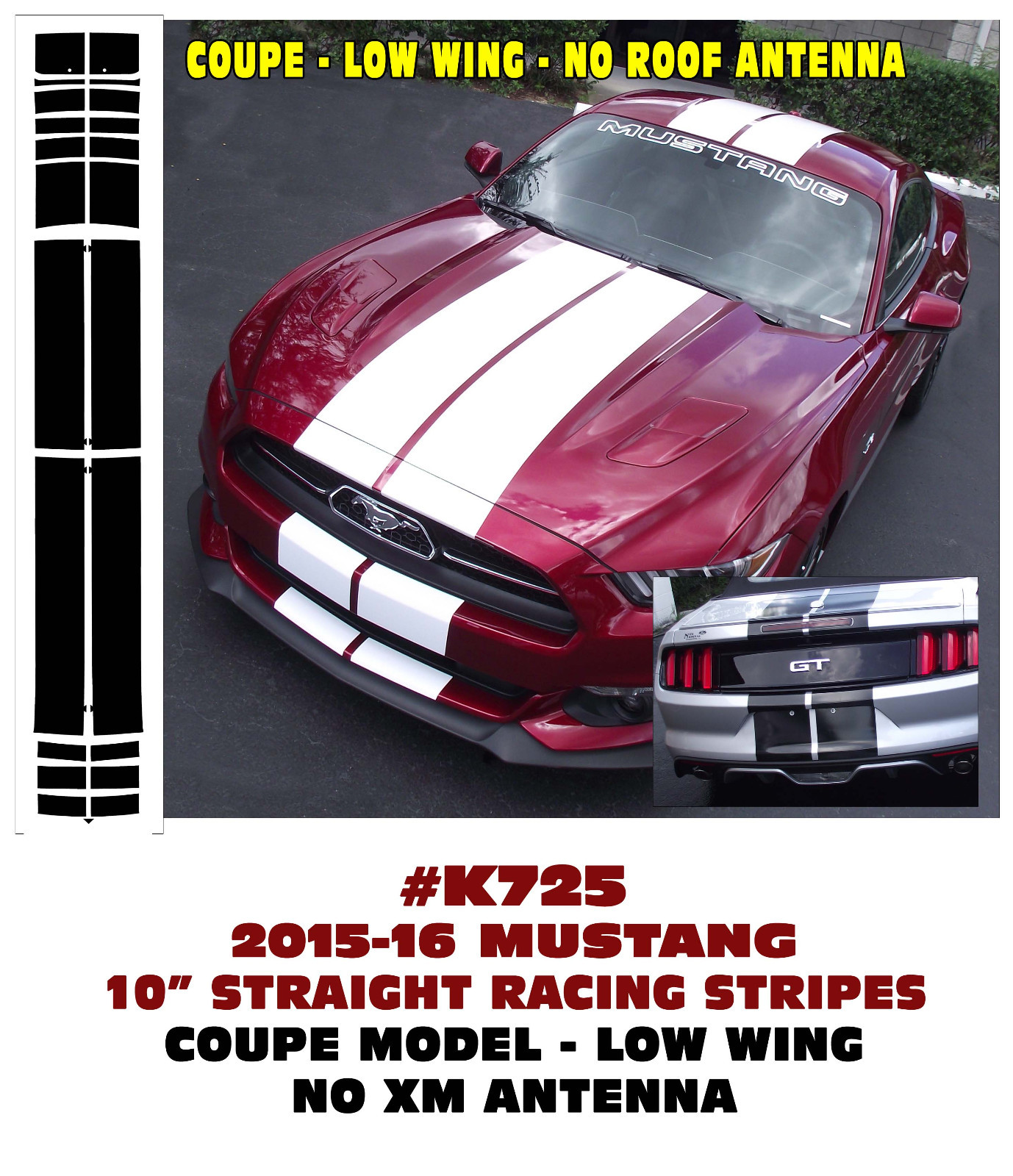 K725 2015-2017 Mustang – 10″ LEMANS DUAL RACING STRIPE KIT – COUPE – LOW WING