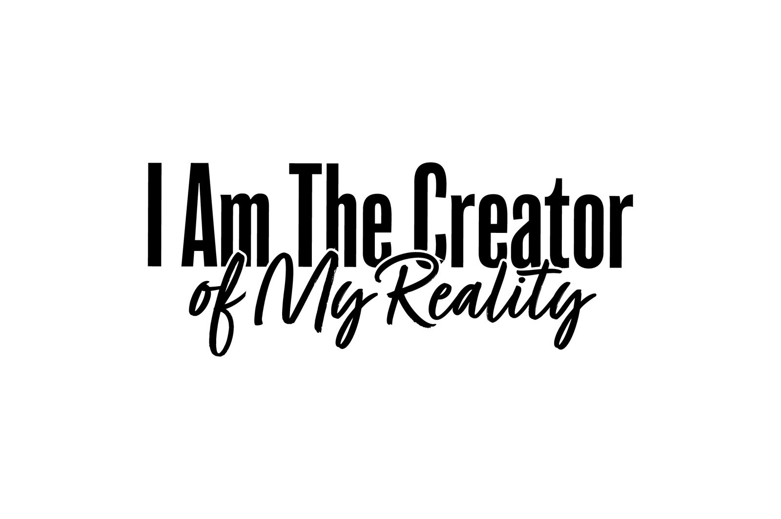 Inspirational Motivational Quotes Sticker (3 Inch) Creator Of My Reality !