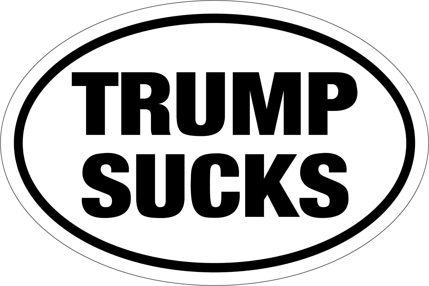 Trump Sucks Anti Oval Euro Vinyl Bumper Sticker Decal Label Weatherproof