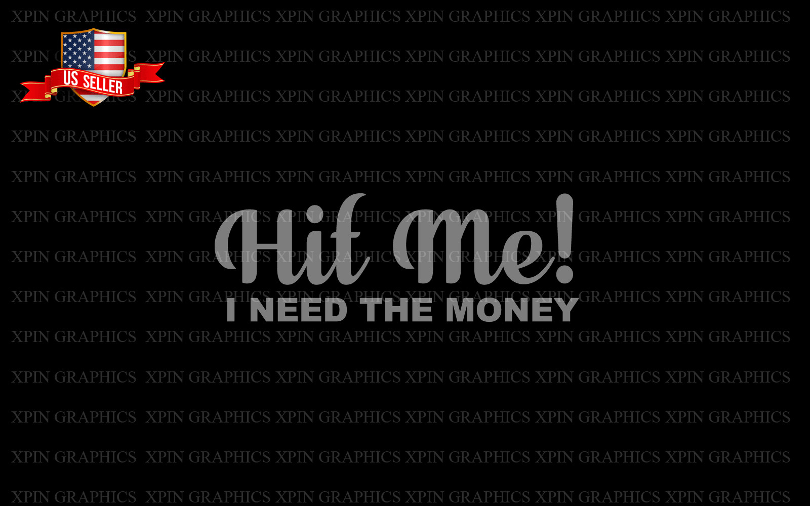 Hit Me I Need the money funny humor Decal Sticker Graphic (2) Pack
