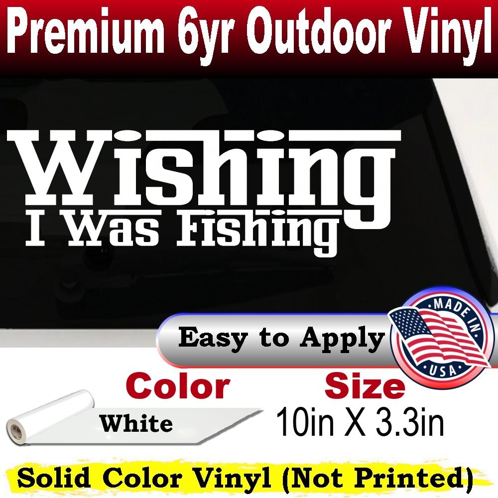 Wishing I Was Fishing Vinyl Car or Truck Window Decal Sticker White 10X3.3