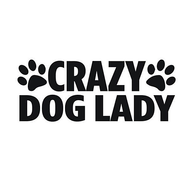 Choose Color CRAZY DOG LADY Paw Vinyl Sticker 5-1/4″ x 2″ (#122)