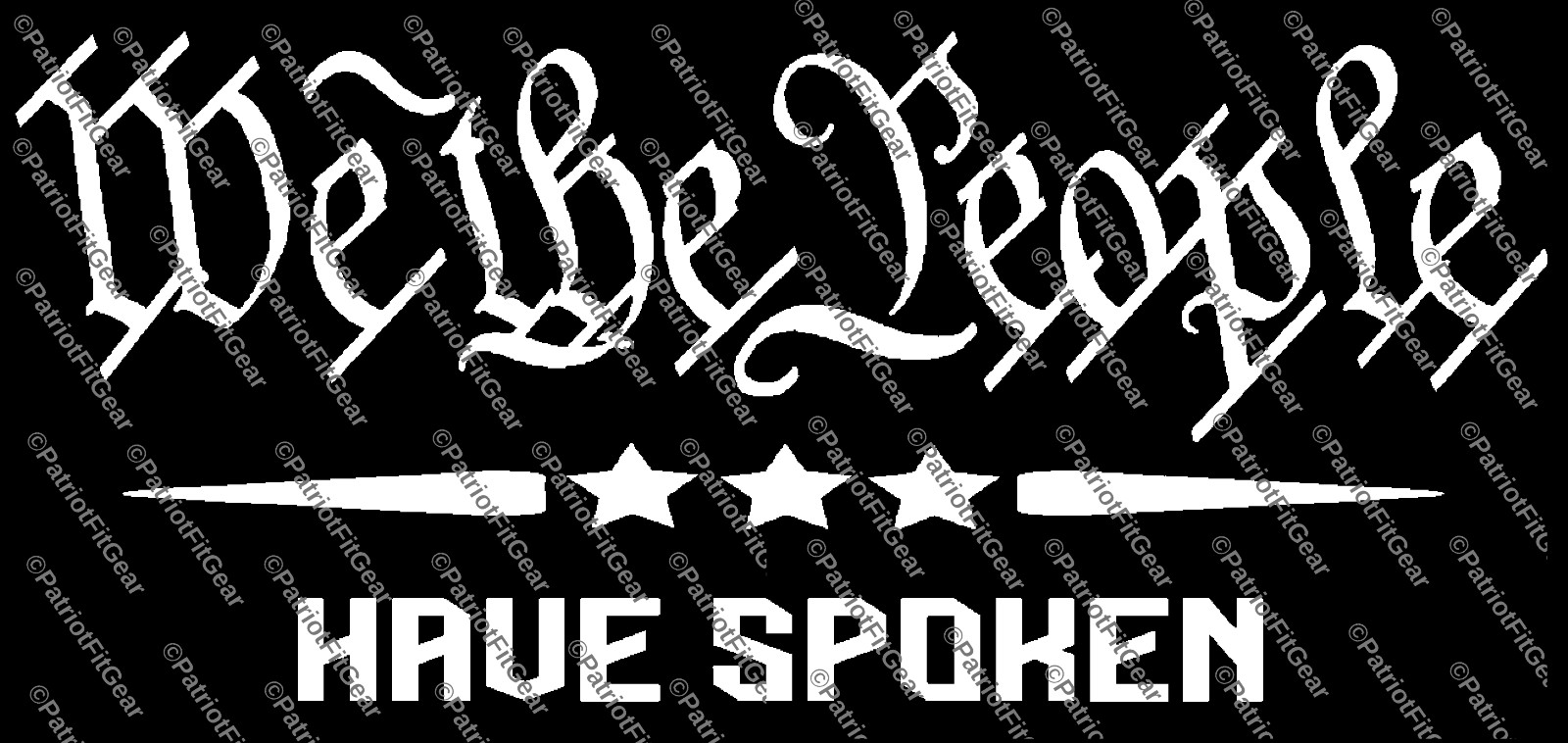 We The People Have Spoken,America First,Faith Family Freedom,Custom Vinyl Decal