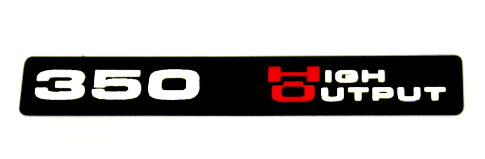 (HO) 350 High Output Emblem (B) Standard