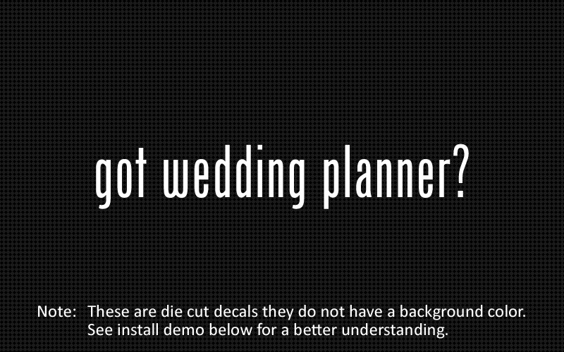 (2x) got wedding planner? Sticker Die Cut Decal vinyl