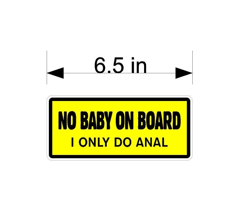 No baby on board I do anal adult sticker car window toolbox garage sign