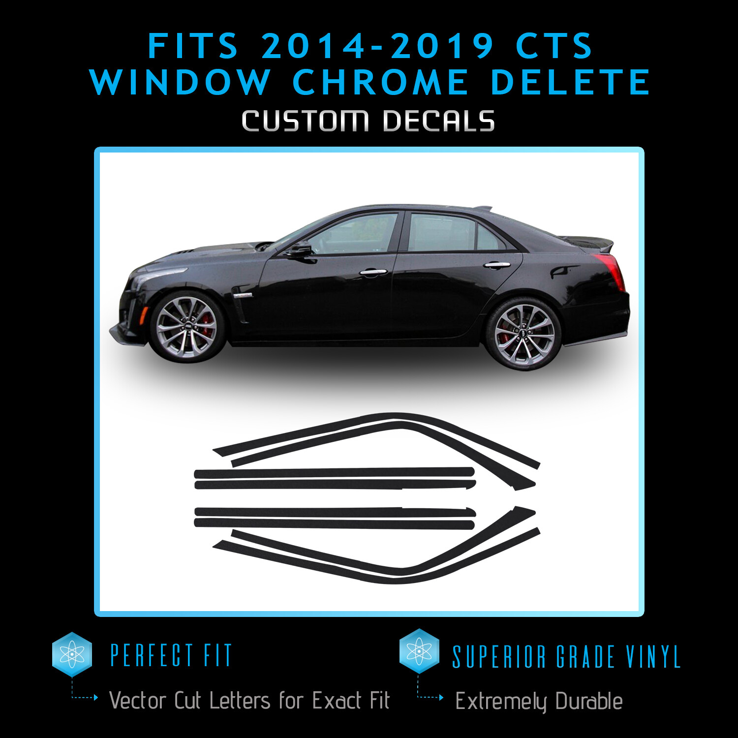 For 2014-2019 Cadillac CTS Window Trim Precut Chrome Delete Blackout Kit – BLACK
