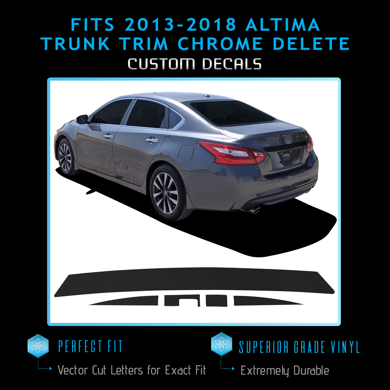 For 2016-2018 Altima Trunk Trim Chrome Delete Blackout Overlay – BLACK VINYL
