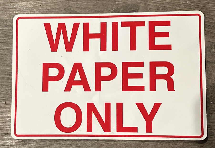 White Paper Only Vinyl Sticker/Decal 8.25” X 5.5” Free U.S. Shipping!