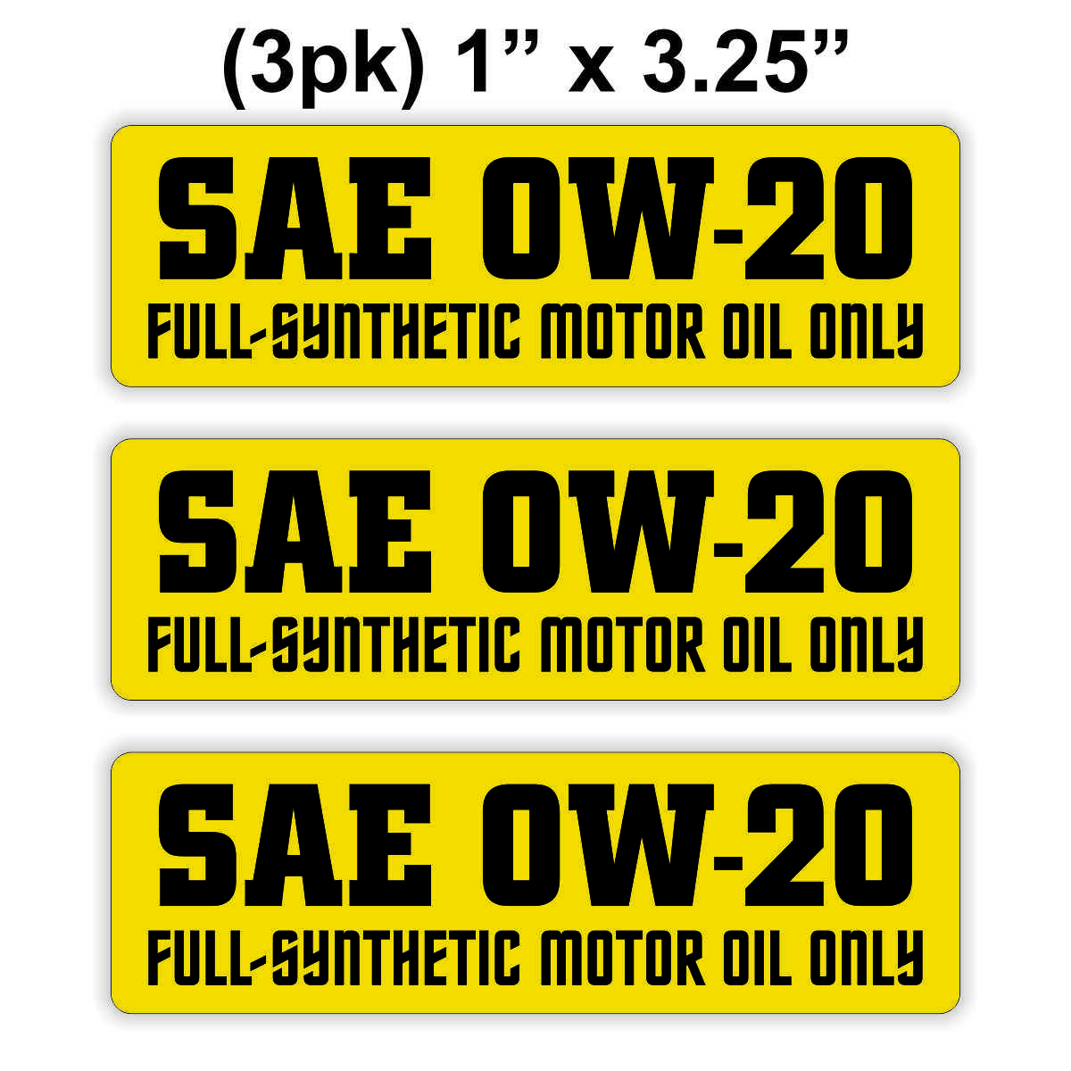 3 pcs SAE 0W-20 Full Synthetic Motor Oil Only Vinyl Stickers – Engine Bay Decals