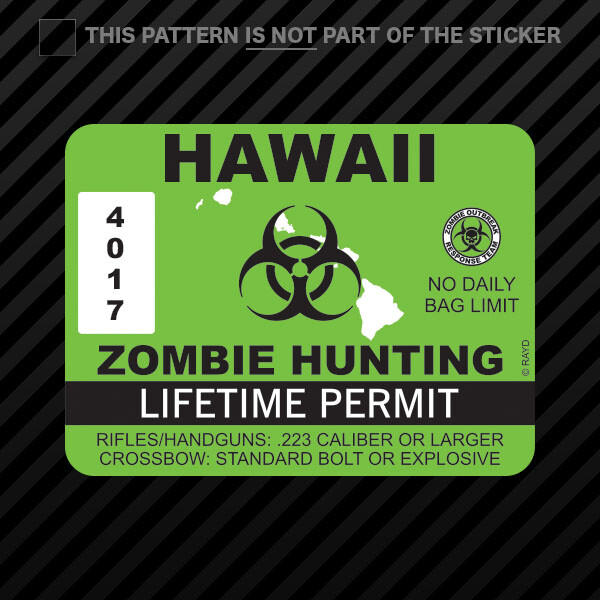 Hawaii Zombie Hunting Permit Sticker Self Adhesive Vinyl outbreak response team