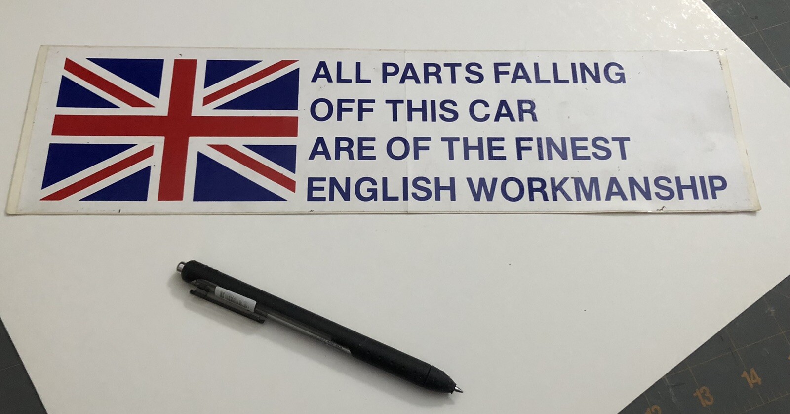 Automotive Decal With Funny Messaga 14.5” X 3 3/4”