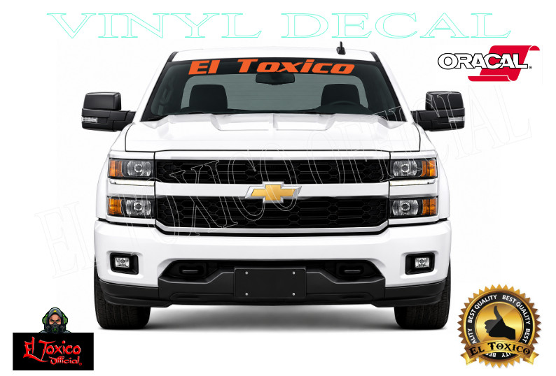 EL TOXICO Truck Windshield Banner Decal Premium Oracal 651 Vinyl USA WATERPROOF