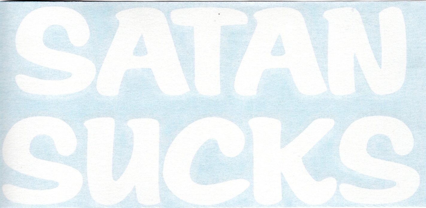 Satan Sucks – Devil Christ Christian Car Vinyl Decal Window Sticker 08425