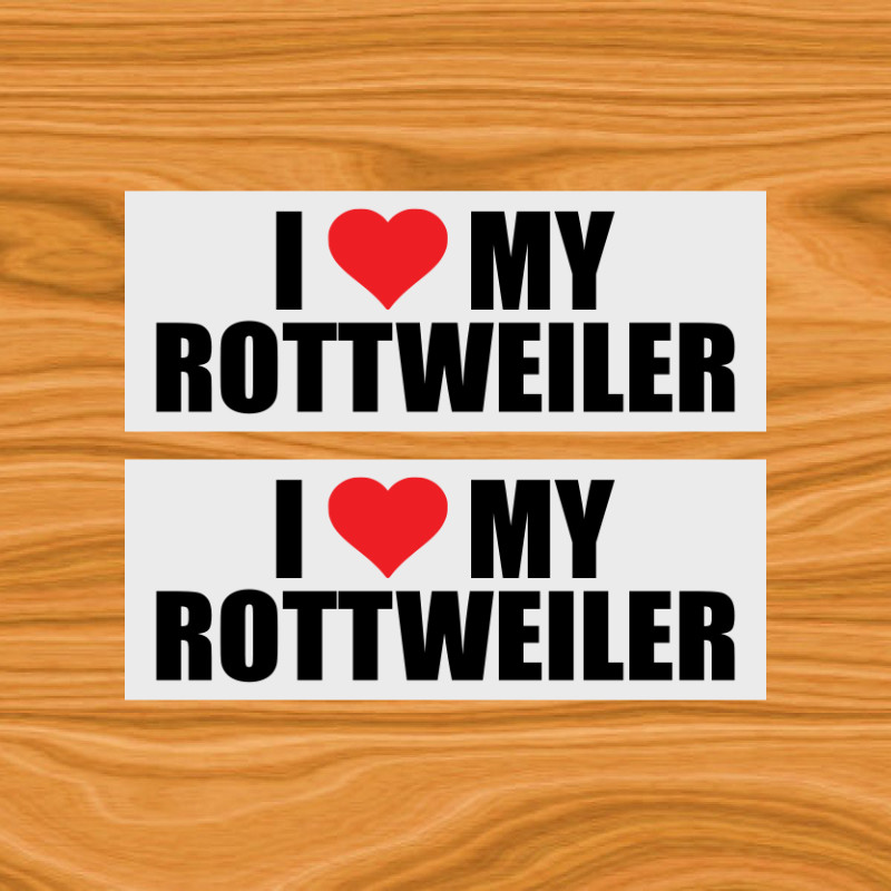 (x2) I Love My Rottweiler 8″ x 3″ inch Vinyl Bumper Sticker
