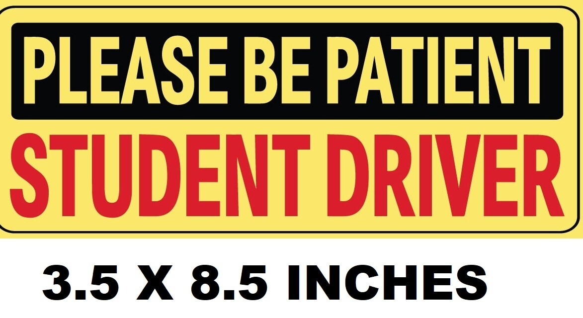1 Pcs Student Driver Car Signs Please Be Patient Car Bumper Sticker Decal