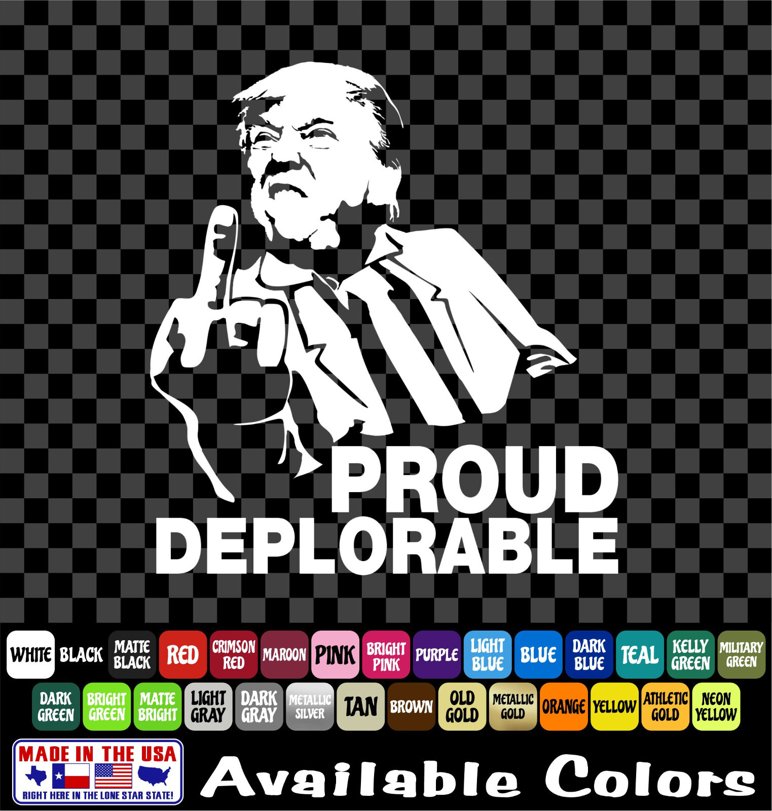 Trump 2024 Proud Deplorable MAGA Sticker Deplorable Middle Finger Vinyl Decal
