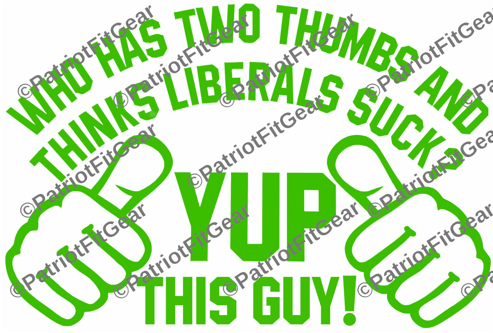 Who Has Two Thumbs And Thinks Liberals Sucks,Yup This Guy,Libtards,Vinyl Decal