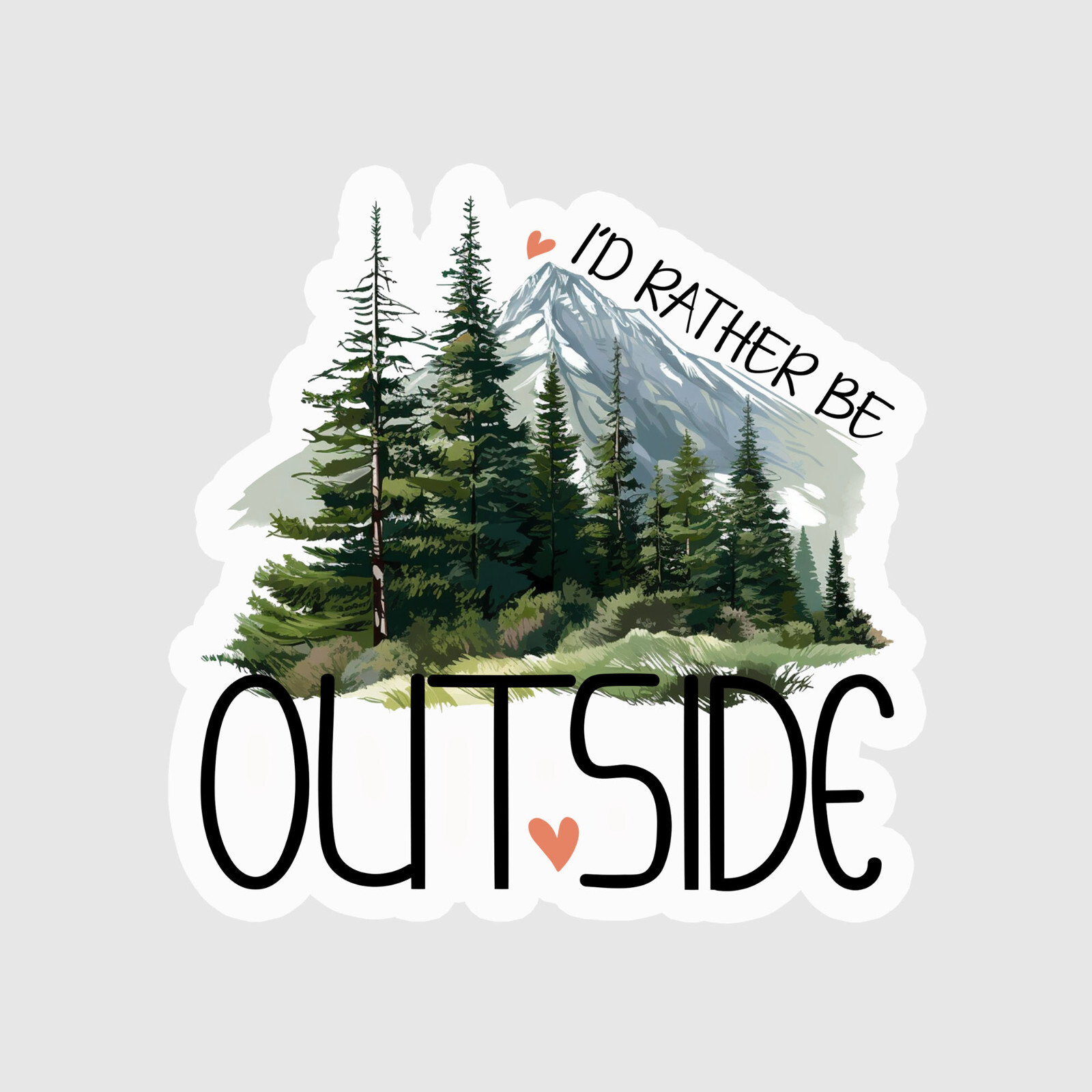 I’d Rather Be Outside Decal for Car Truck Window Bumper Graphic Nature Forest