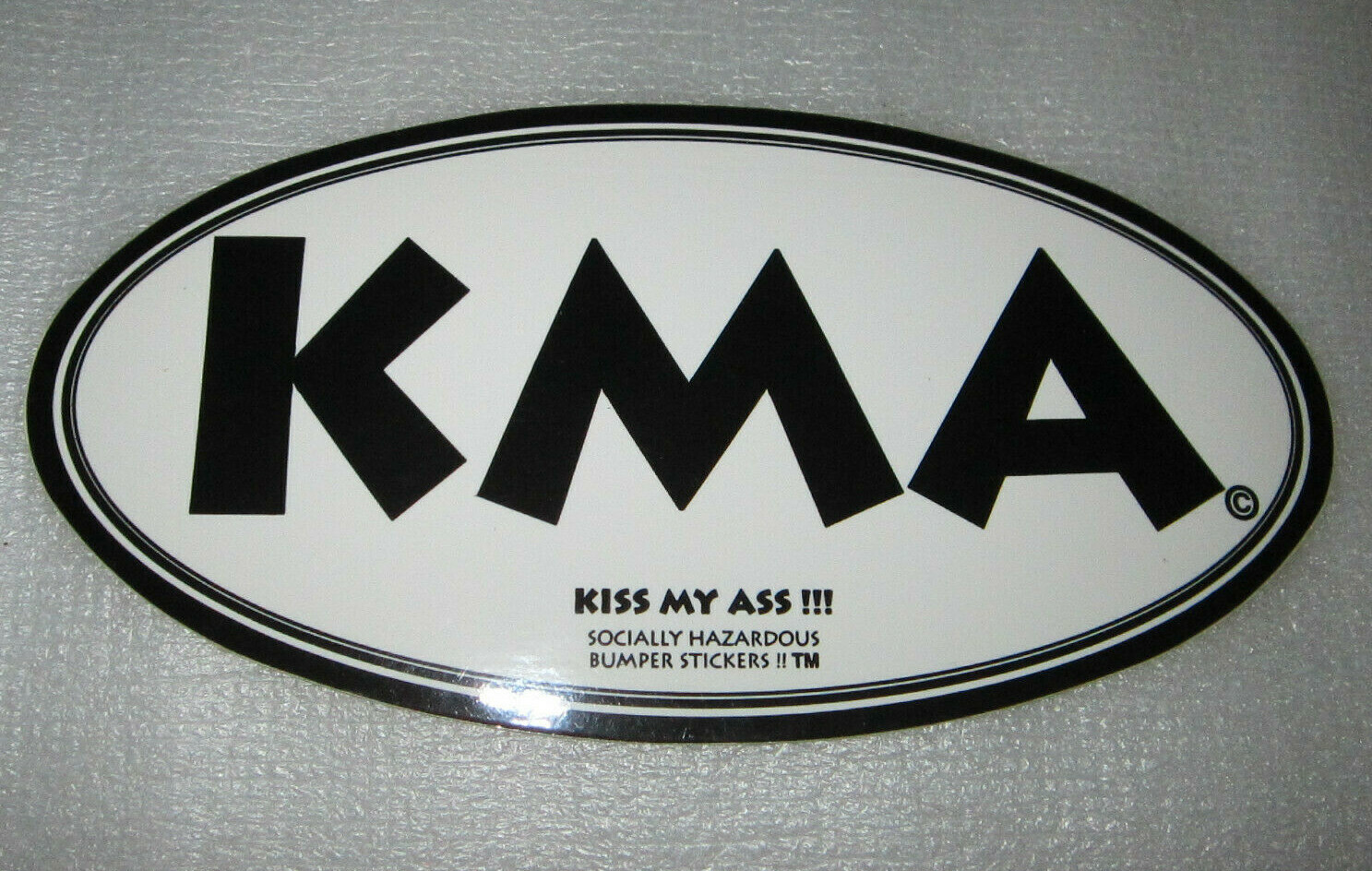 KMA KISS MY ASS!!! BUMPER STICKER 7″ x 3.5″ socially hazardous brand novelty